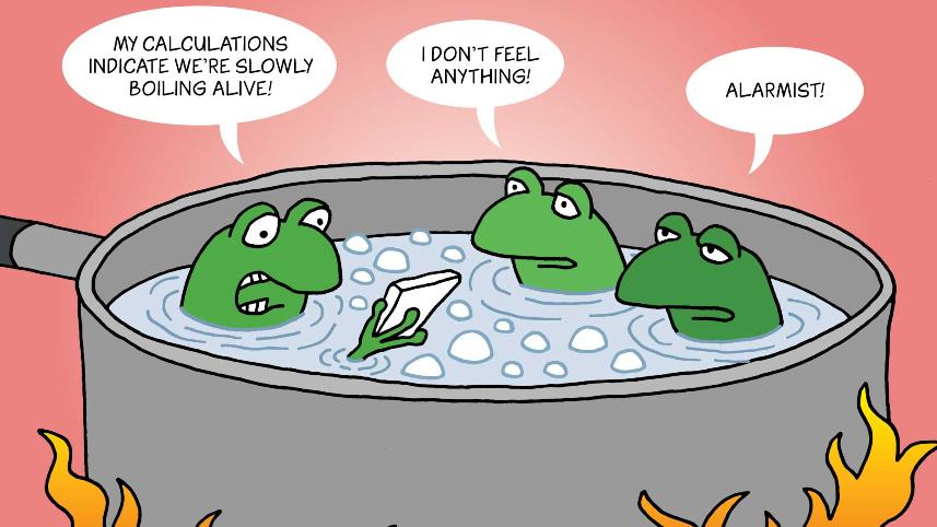 Cartoon of frogs in a pot of boiling water.
