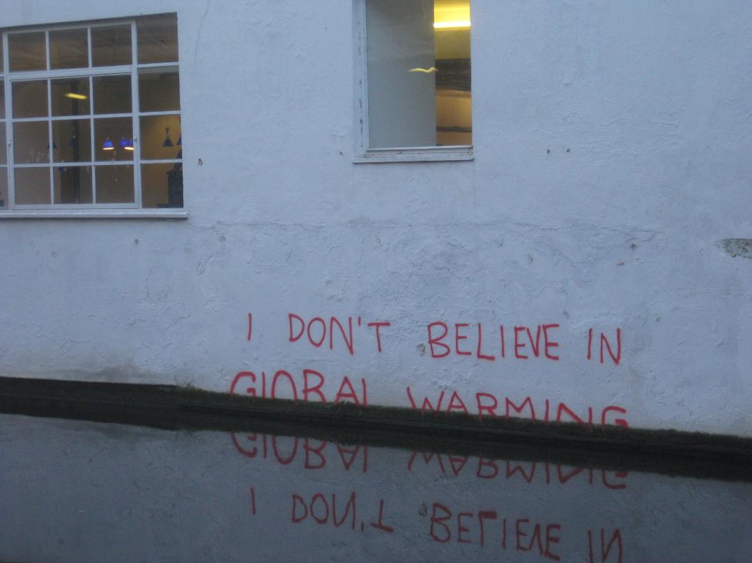 "I don't believe in global warming" graffiti